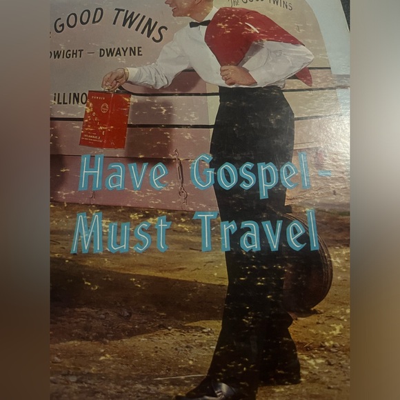 Vintage autographed The Good Twins Have Gospel - Must Travel -- Vinyl LP Record - Picture 1 of 10